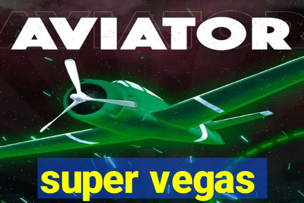 super vegas