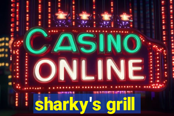 sharky's grill