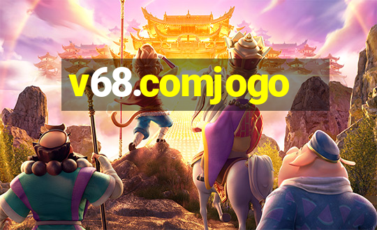 v68.comjogo