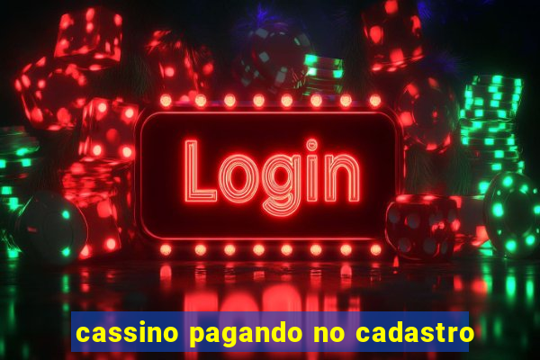 cassino pagando no cadastro