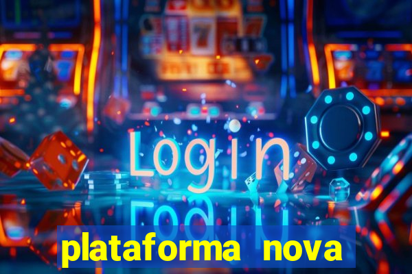 plataforma nova lan莽ada hoje cassino