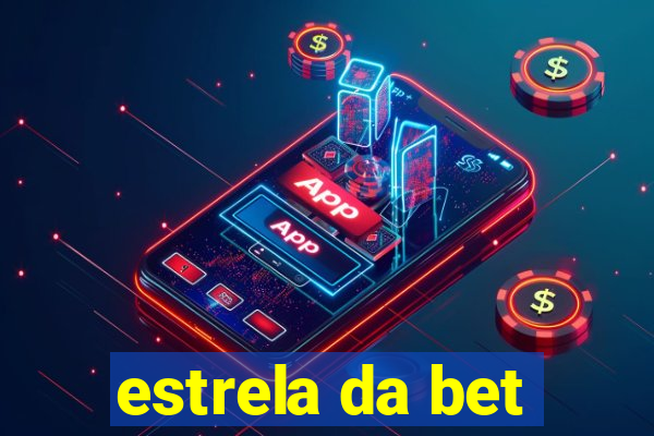 estrela da bet