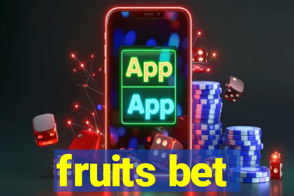 fruits bet