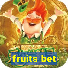 fruits bet