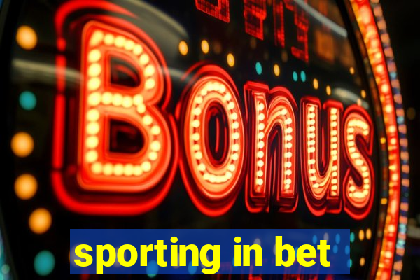 sporting in bet