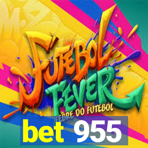 bet 955