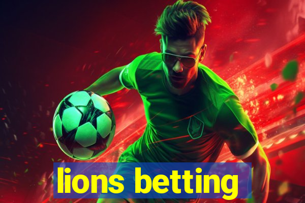 lions betting