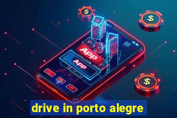 drive in porto alegre