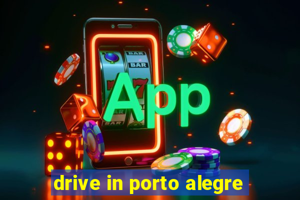 drive in porto alegre