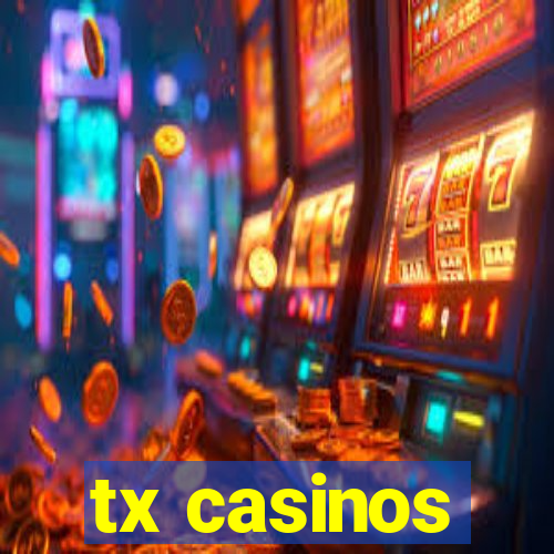 tx casinos