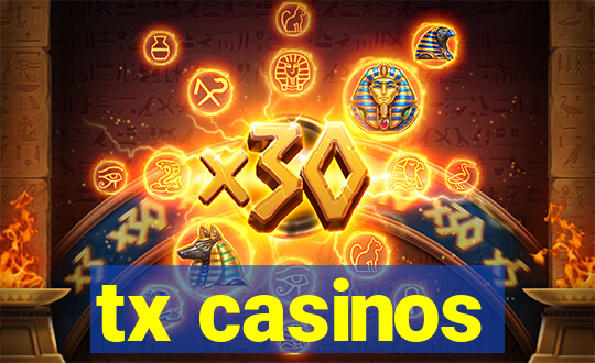 tx casinos