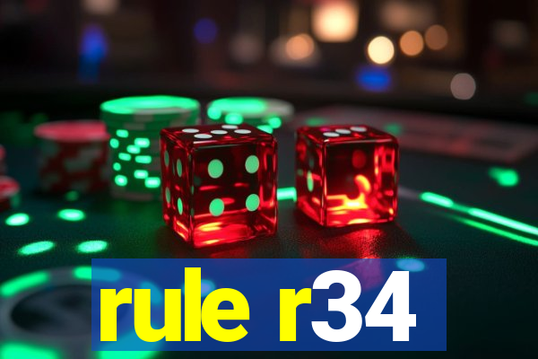 rule r34