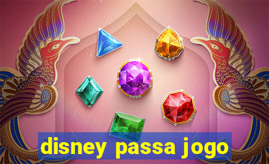 disney passa jogo