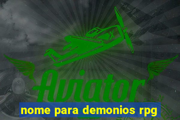 nome para demonios rpg