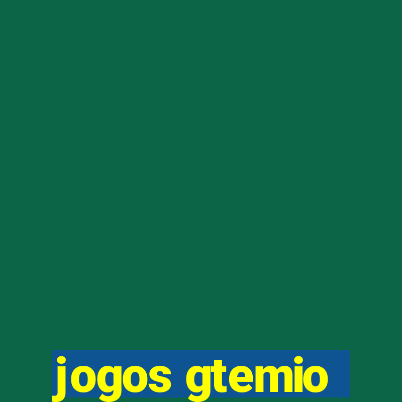 jogos gtemio