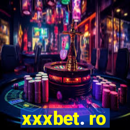 xxxbet. ro