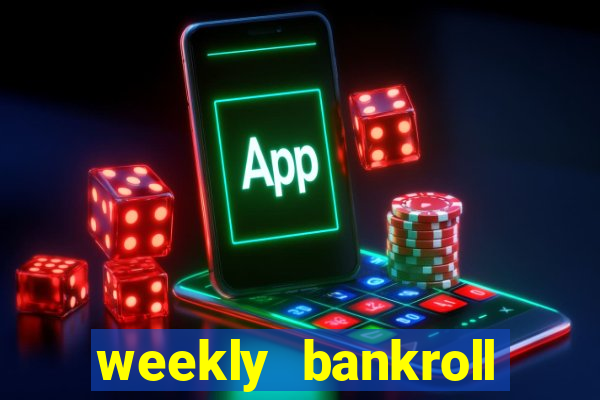 weekly bankroll booster password