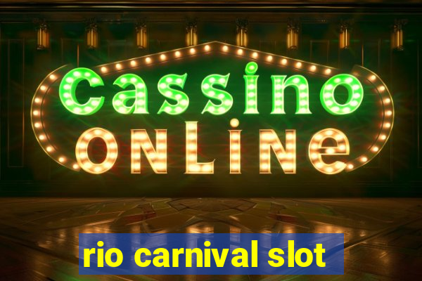 rio carnival slot