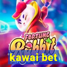 kawai bet