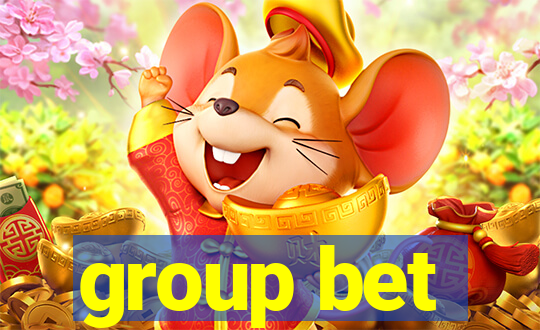 group bet