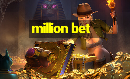 million bet