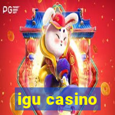 igu casino