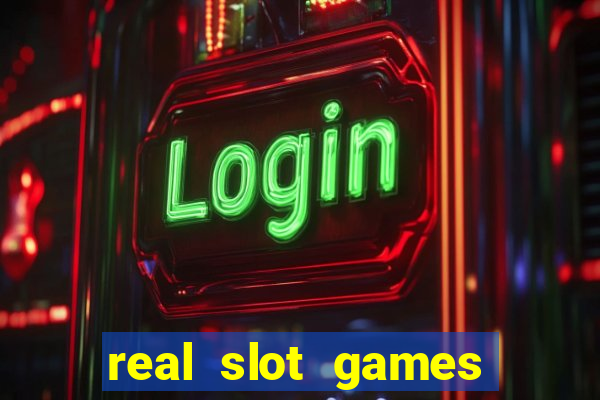 real slot games for money