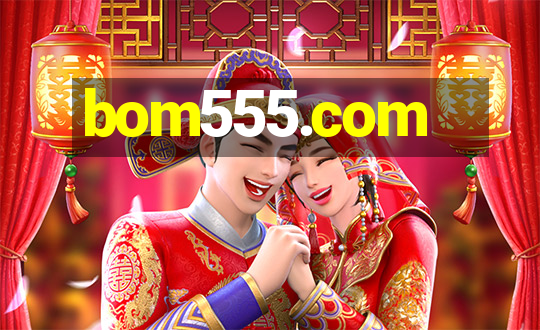 bom555.com