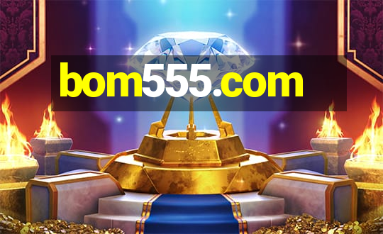 bom555.com