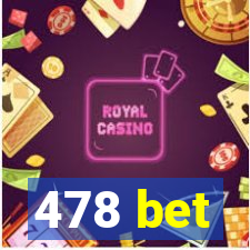 478 bet