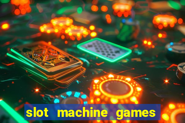 slot machine games online real money