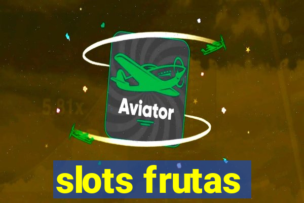 slots frutas