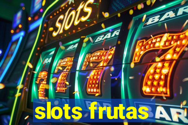 slots frutas