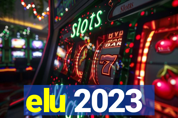 elu 2023