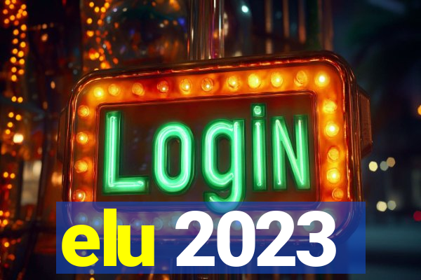 elu 2023