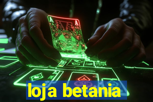 loja betania