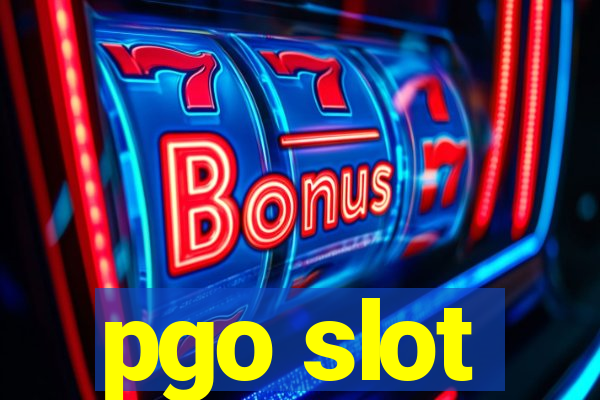 pgo slot