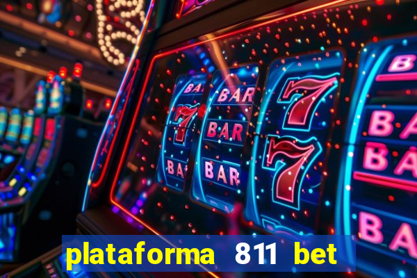 plataforma 811 bet é confiável