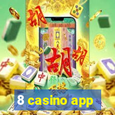 8 casino app