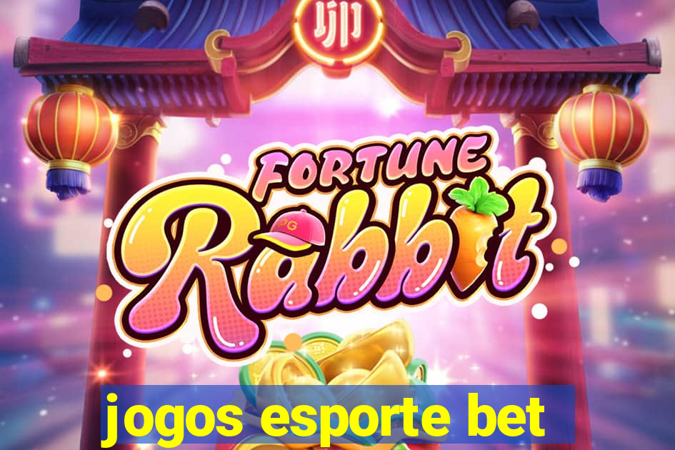 jogos esporte bet