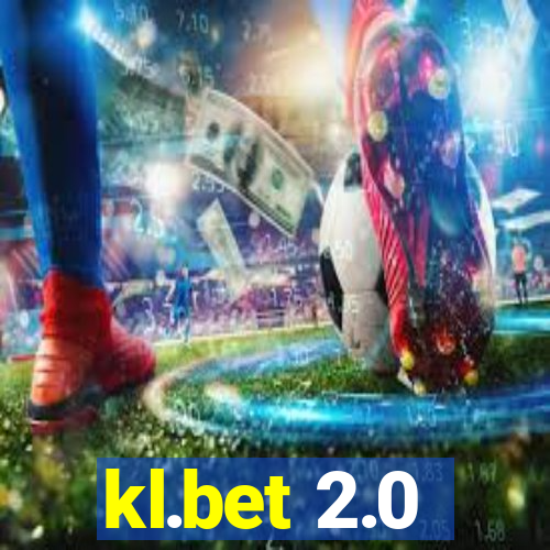 kl.bet 2.0