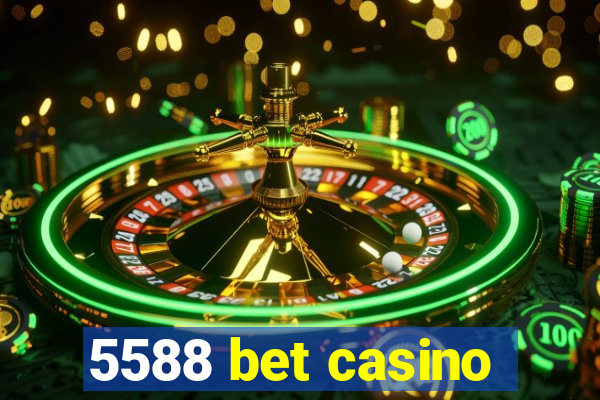 5588 bet casino