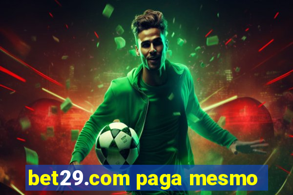 bet29.com paga mesmo