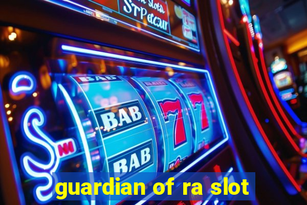 guardian of ra slot