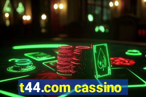 t44.com cassino