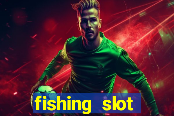 fishing slot machine games