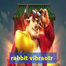 rabbit vibraotr