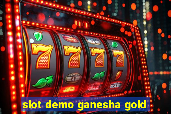 slot demo ganesha gold