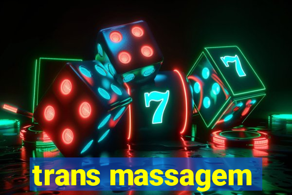 trans massagem