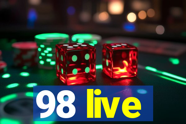 98 live